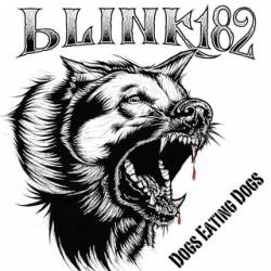 Blink 182 : Dogs Eating Dogs